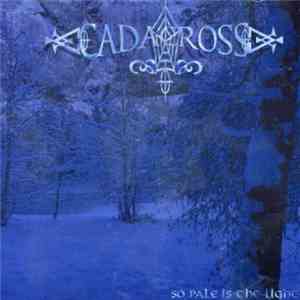 Cadacross - So Pale Is The Light