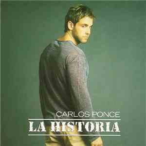 Carlos Ponce - La Historia