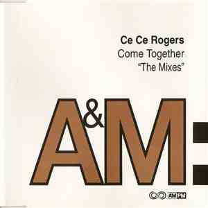 Ce Ce Rogers - Come Together (The Mixes)
