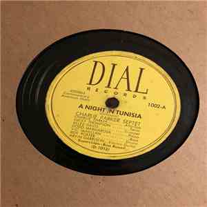 Charlie Parker Septet - A Night In Tunisia / Ornithology