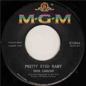 Dick Caruso - Pretty Eyed Baby / Lyin' Kisses