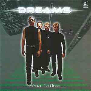 Dreams  - Bėga Laikas