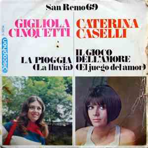 Gigliola Cinquetti / Caterina Caselli - La Pioggia / Il Gioco Dell'Amore