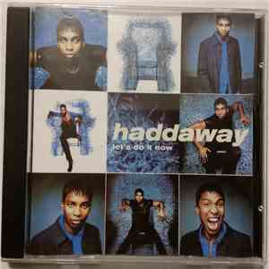 Haddaway - Let's Do It Now