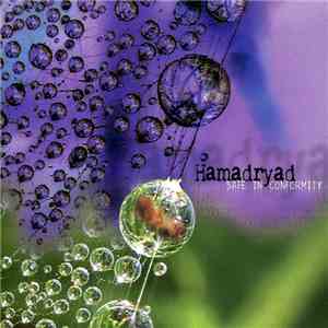 Hamadryad - Safe In Conformity