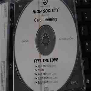 High Society Featuring Carol Leeming - Feel The Love