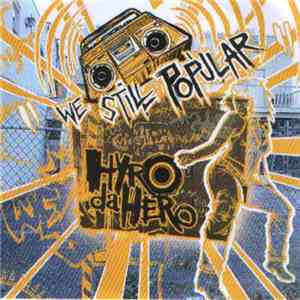 Hyro Da Hero - We Still Popular