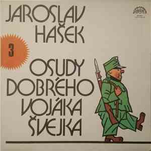 Jaroslav Hašek - Osudy Dobrého Vojáka Švejka 3