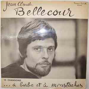Jean Claude Bellecour - 13 Chansons À Barbe Et À Moustaches