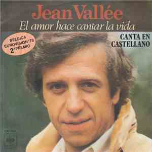 Jean Vallée - El Amor Hace Cantar la Vida