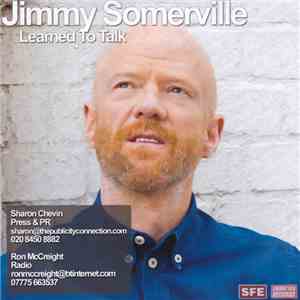Jimmy Somerville - Learned To Talk