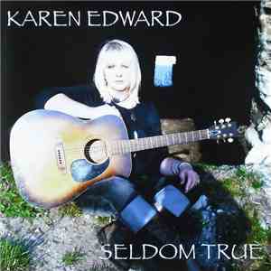 Karen Edward - Seldom True