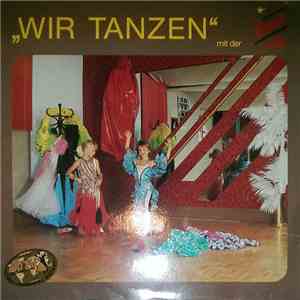 Karl Schmidt Big Band - Wir Tanzen Mit Der Karl Schmidt Big Band