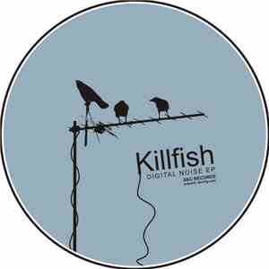 Killfish - Digital Noise EP