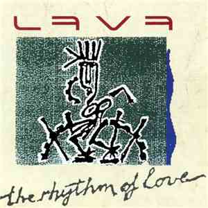 Lava  - The Rhythm Of Love
