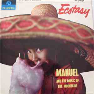 Manuel And The Music Of The Mountains - Ecstasy