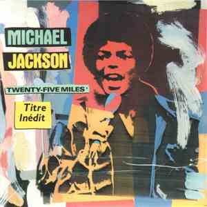 Michael Jackson - Twenty-Five Miles