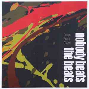 Nobody Beats The Beats - Drops From Above