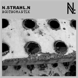 N.Strahl.N - Rostromantik