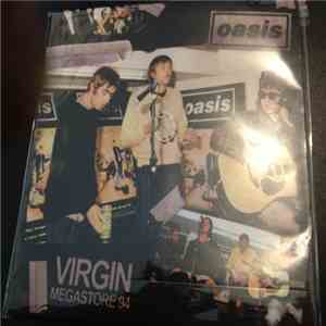Oasis  - Virgin Megastore 94