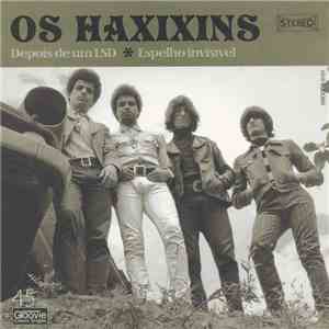 Os Haxixins - Depois De Um LSD