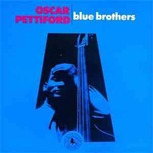 Oscar Pettiford - Blue Brothers