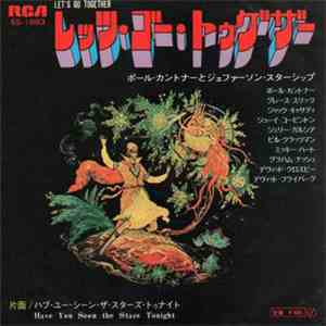 Paul Kantner, Jefferson Starship - Let's Go Together / Have You Seen The St ...