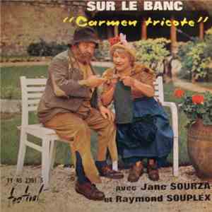 Raymond Souplex Et Jane Sourza - Sur Le Banc 