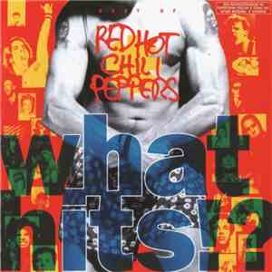 Red Hot Chili Peppers - What Hits!?
