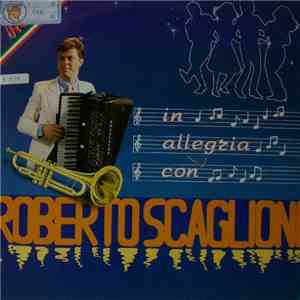 Roberto Scaglioni - In Allegria Con Roberto Scaglioni