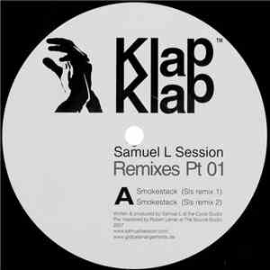 Samuel L Session - Remixes Pt 01