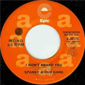 Spanky & Our Gang -  I Won't Brand You