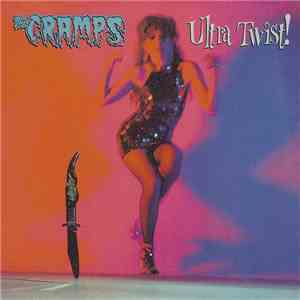 The Cramps - The Ultra Edits Of Ultra Twist!