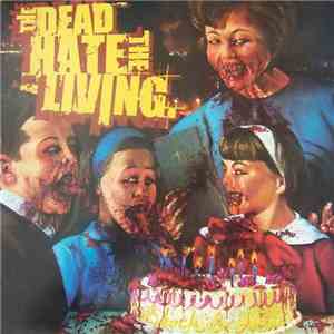 The Dead Hate The Living - Shock And Awe