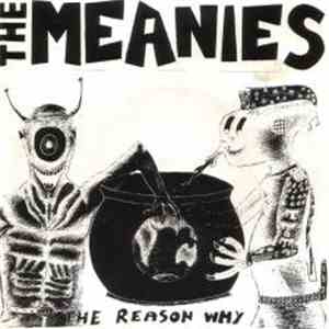 The Meanies - The Reason Why