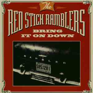 The Red Stick Ramblers - Bring It On Down