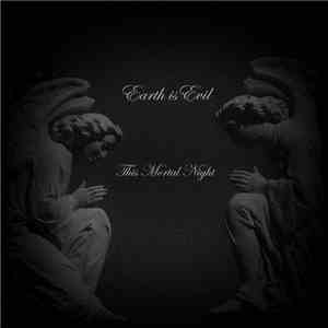 This Mortal Night - Earth Is Evil