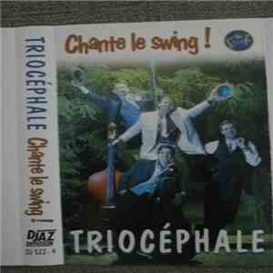 Triocéphale - Chante Le Swing !