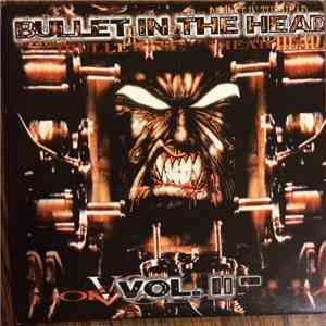 Various - Bullet In The Head Vol. II