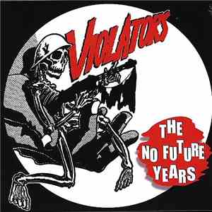 Violators  - The No Future Years