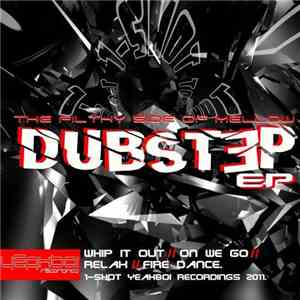 1-Shot - Dubstep EP (The Filthy Side Of Mellow)