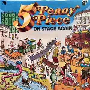 5 Penny Piece - On Stage Again