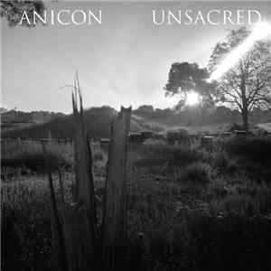 Anicon, Unsacred - Anicon / Unsacred