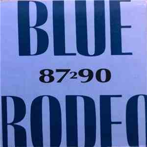 Blue Rodeo - 87 2 90