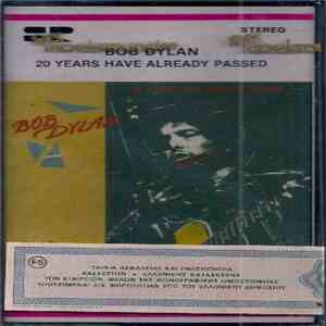 Bob Dylan - 20 Years Have Already Passed