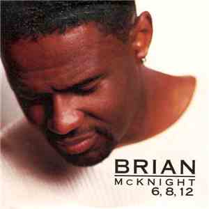 Brian McKnight - 6,8,12