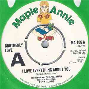 Brotherly Love  - I Love Everything About You