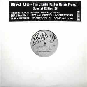 Charlie Parker - Bird Up - The Charlie Parker Remix Project Special Edition ...