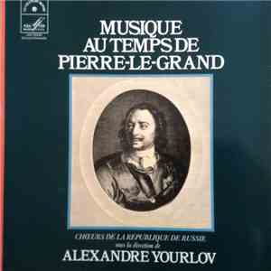 Choeurs De La République De Russie Sous La Direction De Alexandre Yourlov - ...
