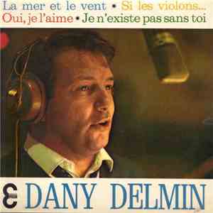 Dany Delmin - La Mer Et Le Vent
